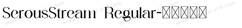 SerousStream Regular字体转换